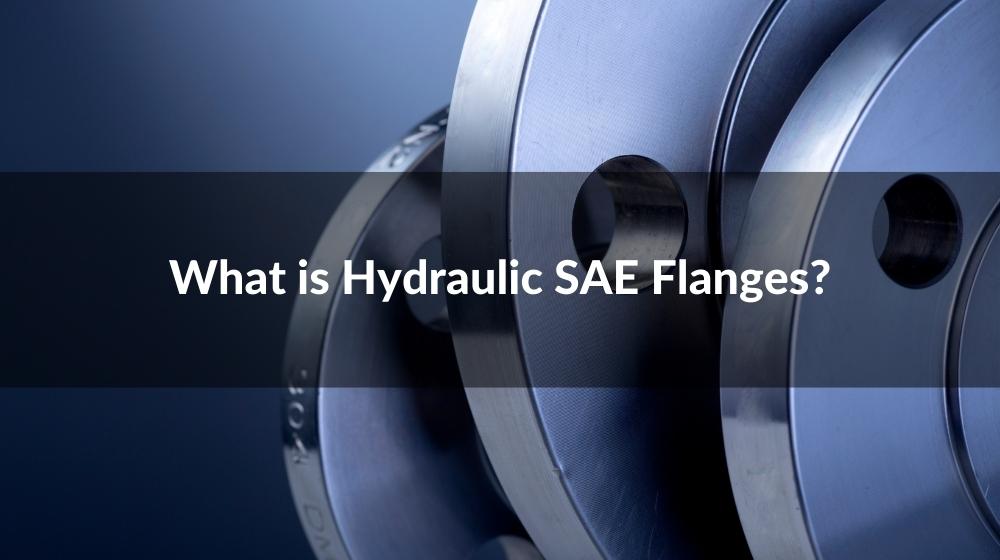 What is Hydraulic SAE Flange