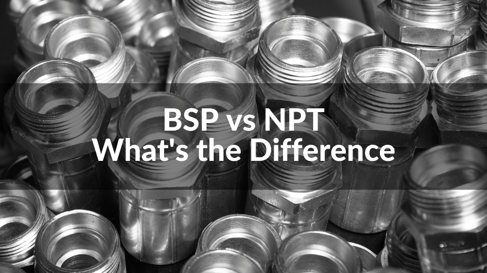 bsp-vs-npt-what-s-the-different